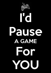 i-d-pause-a-game-for-you